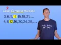 LCM Basic Method - Math Antics Extras