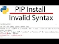 PIP Install Invalid Syntax - PIP Syntax Error