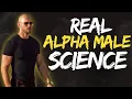 The Science Behind The Alpha Male: What Does it Take To Be ONE?
