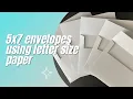 DIY 5x7 Envelopes Using Letter Size Paper