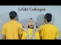 Lagu T2 - LELAKI CADANGAN Cover by Ferachocolatos ft. Gilang \u0026 Bala