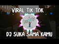 Download Lagu DJ suka sama kamu tik tok 2020 | by dj opus