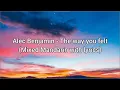 Download Lagu Alec Benjamin - The way you felt (Mixed Mandarin with Lyrics)