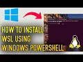 How to Install WSL Using Windows PowerShell - Quick Easy Guide