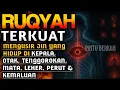 Lagu RUQYAH RUMAH PENGUSIR JIN, SETAN, SIHIR DI RUMAH \u0026 TUBUH, PENENANG HATI DAN FIKIRAN | Muhktar Alhajj