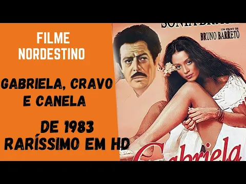 Download MP3 Filme Nordestino Gabriela,Cravo e Canela de 1983 Raríssimo em (HD)