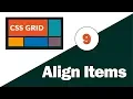9 - CSS Grid Tutorial Align Items