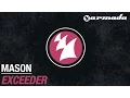 Download Lagu Mason - Exceeder (Original Mix)