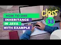 Core Java Training Class 33 How to use Inheritance in java with example by King Developer