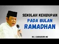 Lagu KH. ZAINUDDIN MZ | SEKOLAH KEHIDUPAN PADA BULAN RAMADHAN