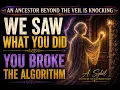 ANCESTOR BEYOND THE VEIL - SAW WHAT YOU DID