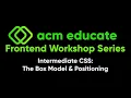 Intermediate CSS Part 1 - Frontend Workshop Series