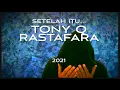 Download Lagu Tony Q Rastafara #setelahitu (official video) 2021