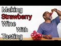 Download Lagu Making Strawberry Wine Complete