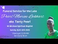 Pearl Murine Lockhart aka Tanty Pearl - Funeral Service