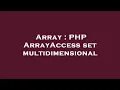 Array PHP ArrayAccess set multidimensional