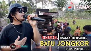 Download LAGU SASAK BATU JONGKOR VERSI NASROEL IRAMA DOPANG TERBARU POP REGGE MP3