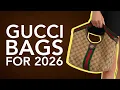 Top 6 Gucci Bags to Buy in 2026