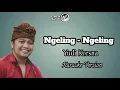 Download Lagu Ngeling - Ngeling (Yudi Kresna) karaoke version HQ