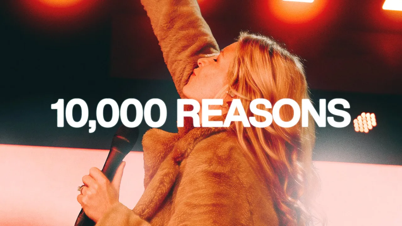 10,000 Reasons - Bethel Music, Jenn Johnson 10,000 Reasons - Bethel Music, Jenn Johnson