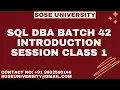Sql DBA Batch 42 Introduction Session Class 1