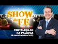 Lagu Show da Fé | Fortaleça-se na Palavra (18/11/2025)