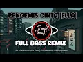 Lagu DJ PENGEMIS CINTA ELLA DJ FULL BASS SLOW TIKTOK VIRAL TERBARU