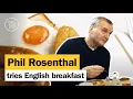 Phil Rosenthal Talks The Perfect English Breakfast At Norman s Cafe London