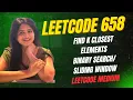 Find K Closest Elements - Leetcode 658