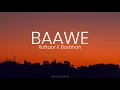 Baawe - Raftar & Badshah (Lyrics)