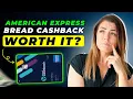 Bread Cashback American Express Credit Card Review 2025 Pros and Cons - Honest Unbiased