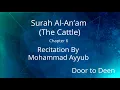 Download Lagu Surah Al-An'am (The Cattle) Mohammad Ayyub  Quran Recitation