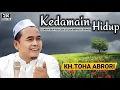 🔴 JIKA DIBERI INI OLEH ALLAH,JADIKAN JALAN MENUJU SURGA - KH.TOHA ABRORI TERBARU