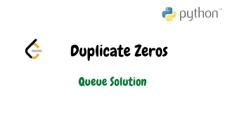 Duplicate Zeros Python Solution Using Queue