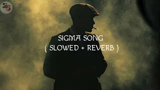 Download SIGMA RULE Song (slowed + Reverb) lofi MP3