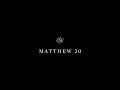 Matthew 20 - English Standard Version ESV