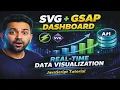 Dynamic Data Visualization with SVG GSAP Real-Time API Dashboard Tutorial
