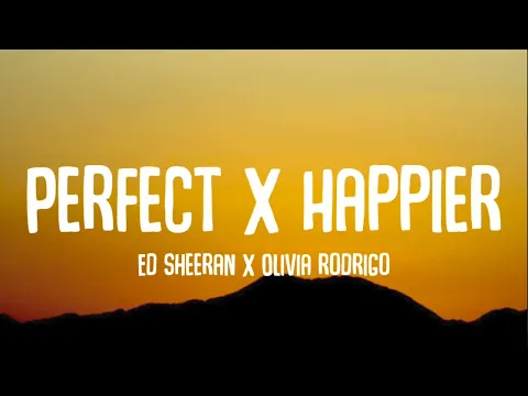 Download MP3 Perfect x Happier (TikTok Mashup) (Lyrics) | Ed sheeran x Olivia rodrigo