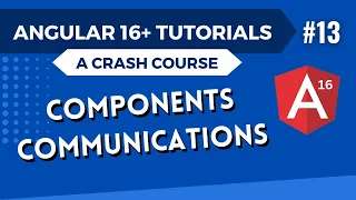 Angular 16 Tutorial - Components Communication