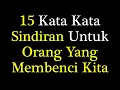 Download Lagu Kata Kata Sindiran Untuk Para Haters atau Orang Yang Membenci Kita