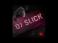 DJ SLICK - ABC DANCEHALLL MIX AFRO