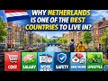 Is Netherlands Really One of the Best Countries to Live In Salary lifestyle all things Explained