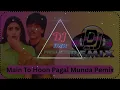 Download Lagu Main To Hoon Pagal Munda Tu Hai Meri Soni Kudi Full Trance DJ Remix - DJ Imr Production