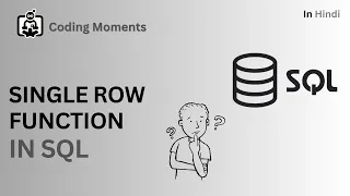 SINGLE ROW FUNCTION TYPES OF SINGLE ROW FUNCTION SQL LECTURE FOR BEGINEERS