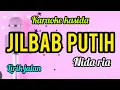 Download Lagu Karaoke kasida JILBAB PUTIH nida ria full lirik