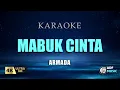 Armada - Mabuk Cinta Karaoke