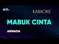 Download Lagu Armada - Mabuk Cinta Karaoke