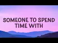 Download Lagu Someone To Spend Time With - Los Retros (Lyrics) | My sweetheart where are you i need someone