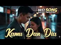 Download Lagu KAMU DAN DIA - LAGU SLOW ROCK MALAYSIA || TERBARU VIRAL || LAGU GALAU \u0026 MENYENTUH HATI