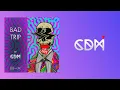 Download Lagu CDM - BAD TRIP